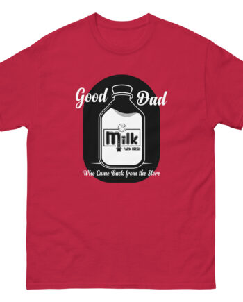 Mister Metokur Dad Came Back From the Store Unisex classic tee