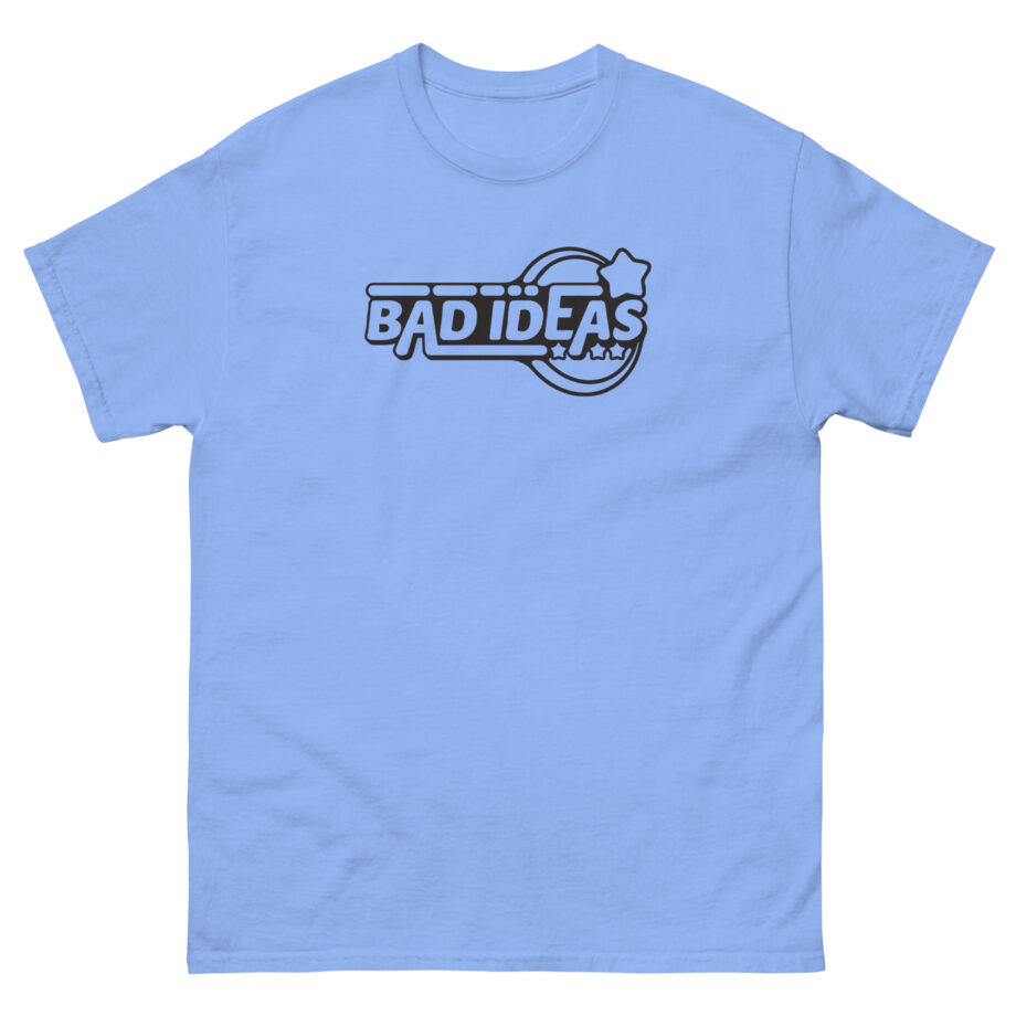 Bad Ideas Unisex classic tee