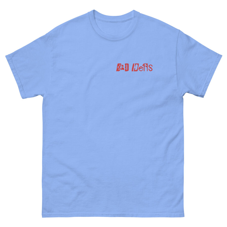 Bad Ideas Unisex classic tee