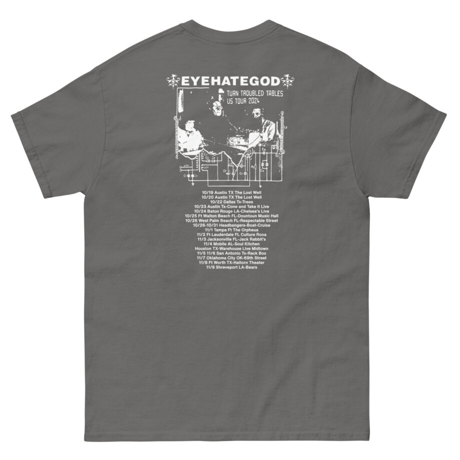 Eyehategod Turn Troubled Tables Us Tour Unisex classic tee