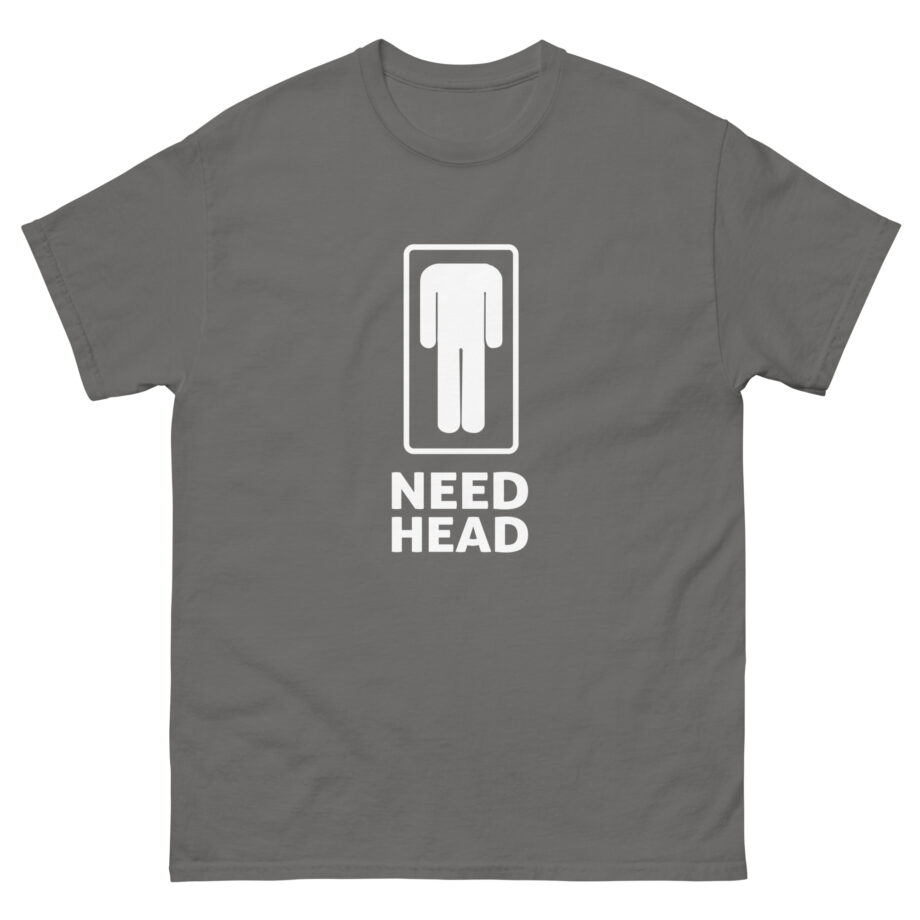 Danny Duncan Need Head Unisex classic tee