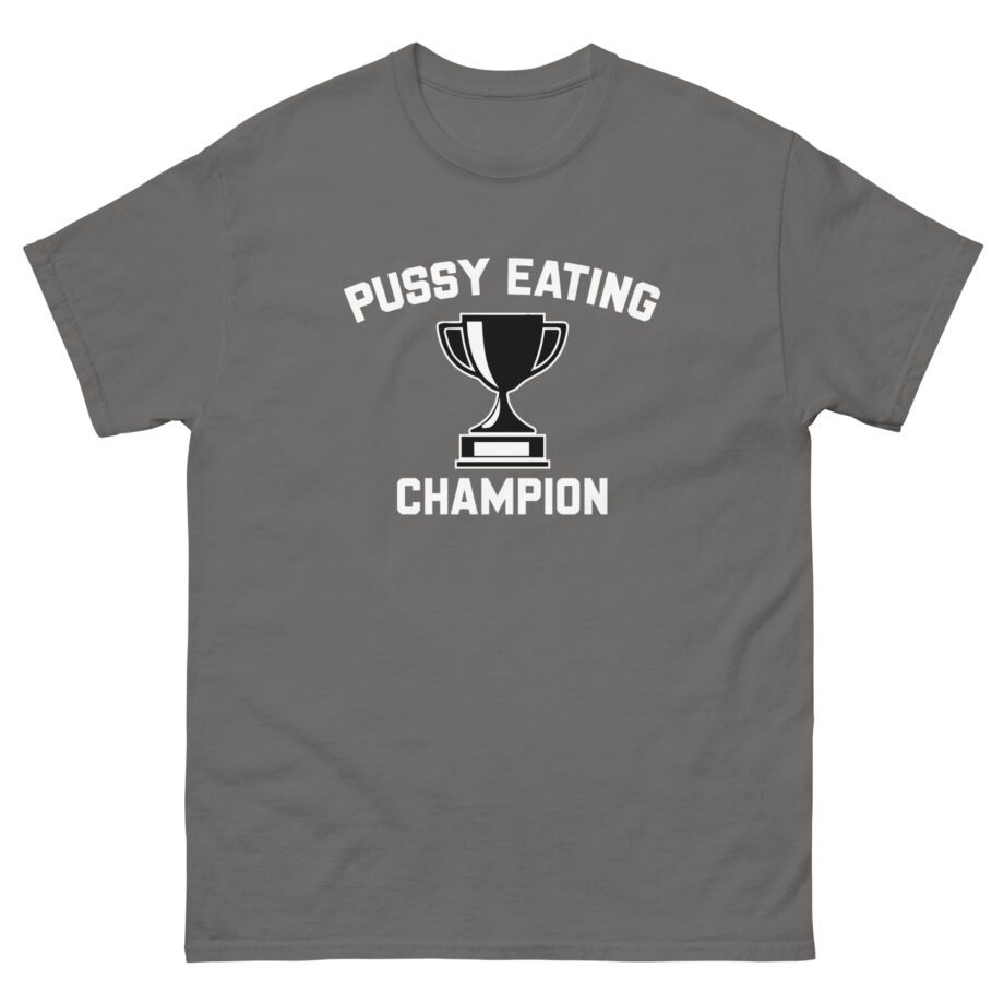 Danny Duncan Pussy Eating Champion Unisex classic tee