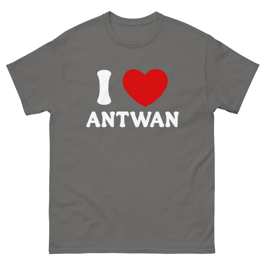 I Love Antwan Unisex classic tee