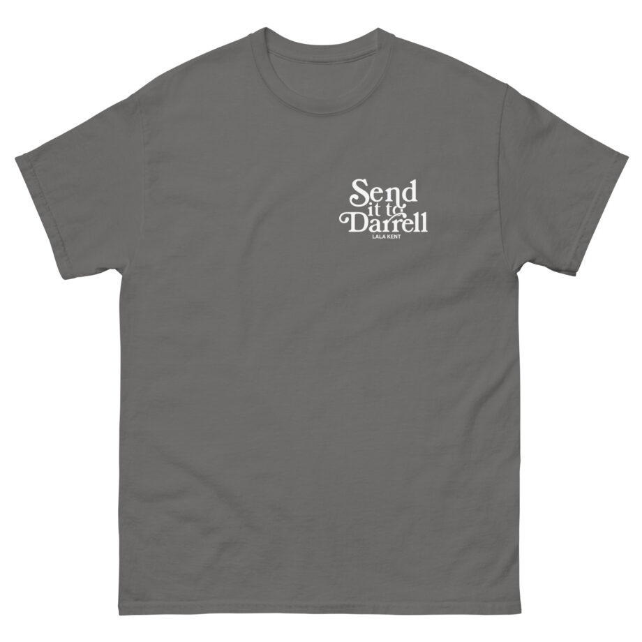 Lala Kent Send It to Darrell Unisex classic tee