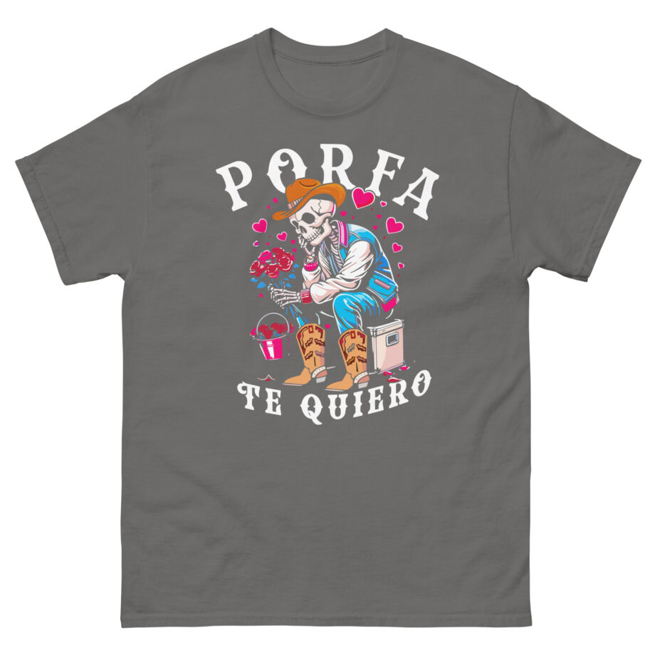 Porfa Skeleton Favor Te Quiero Unisex classic tee