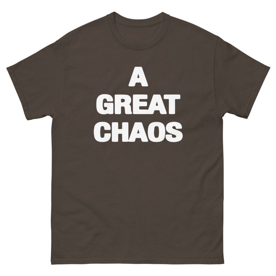 A Great Chaos Unisex classic tee
