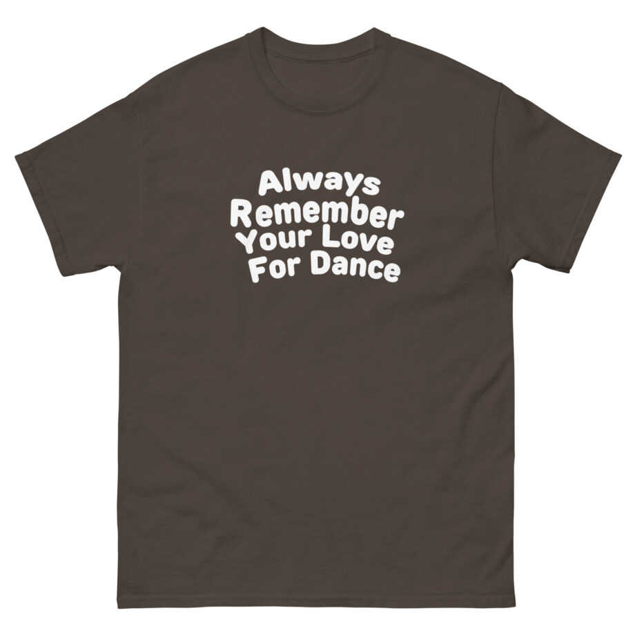 Charli D Amelio Always Remember Your Love for Dance Unisex classic tee
