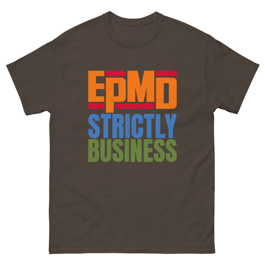 Epmd Strictly Business Unisex classic tee