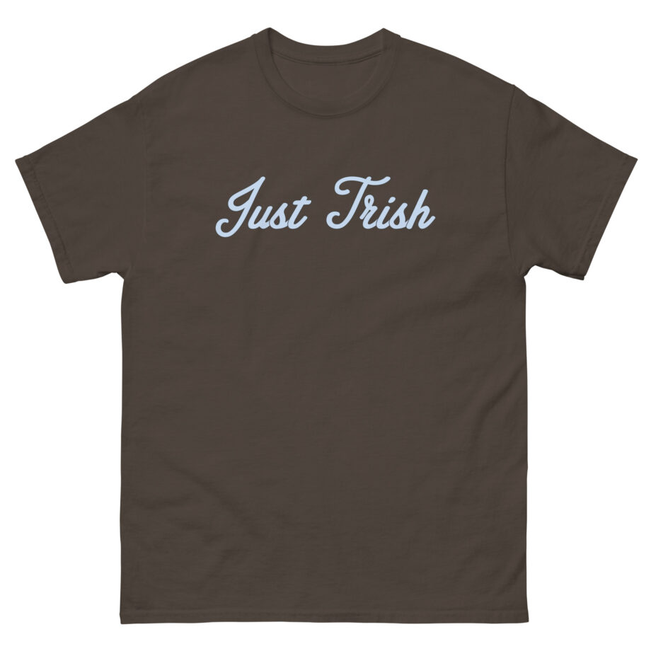 Just Trish Unisex classic tee