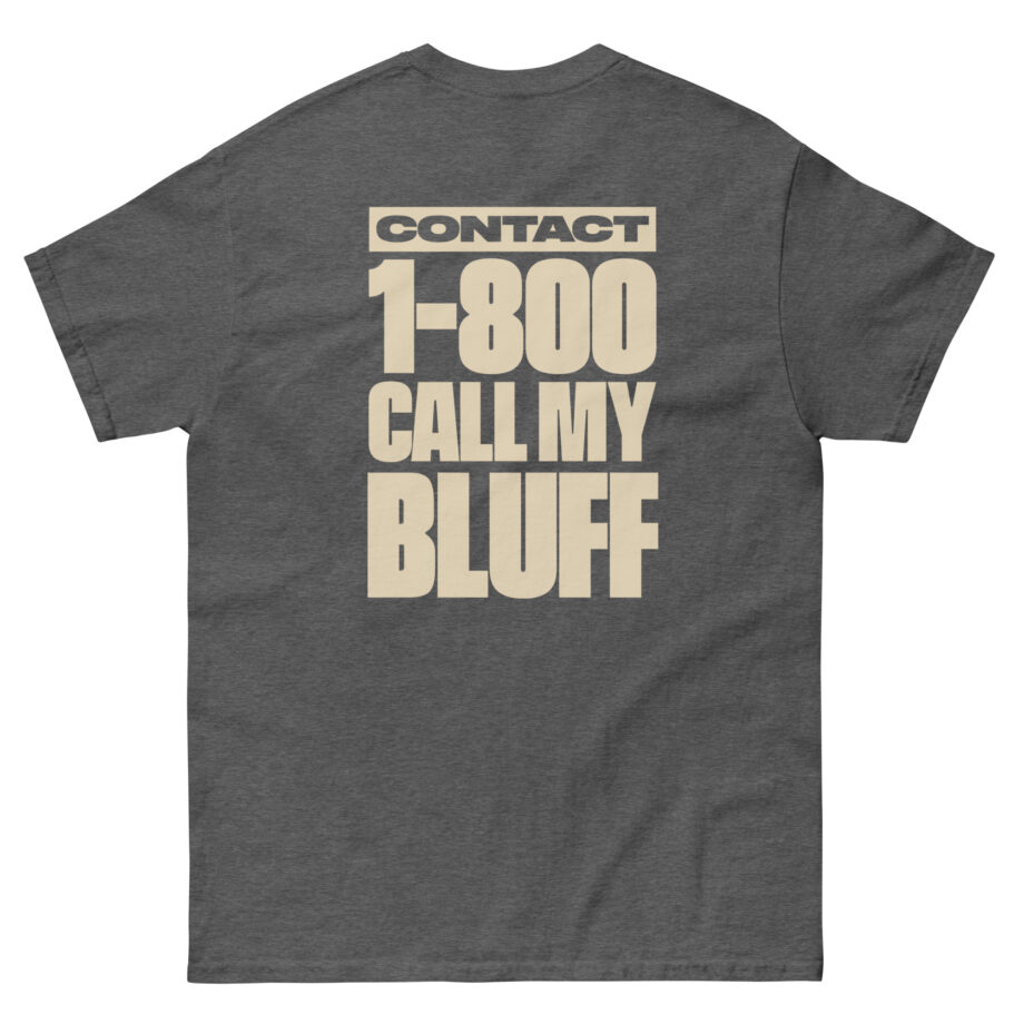 Clipse 1-800 Call My Bluff Unisex classic tee