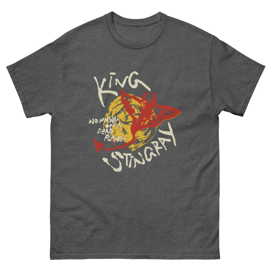 King Stingray No Music on a Dead Planet Unisex classic tee