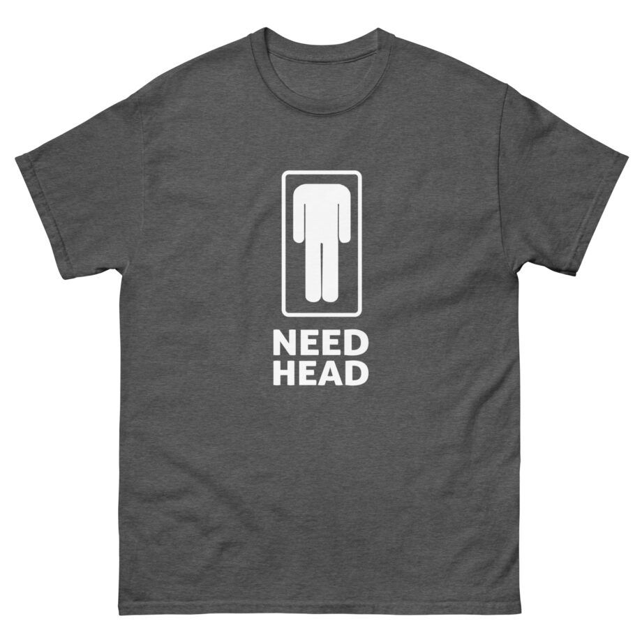 Danny Duncan Need Head Unisex classic tee