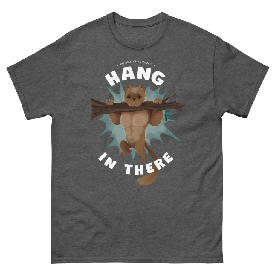 Grian Hang in There Permit Office Cat Unisex classic tee