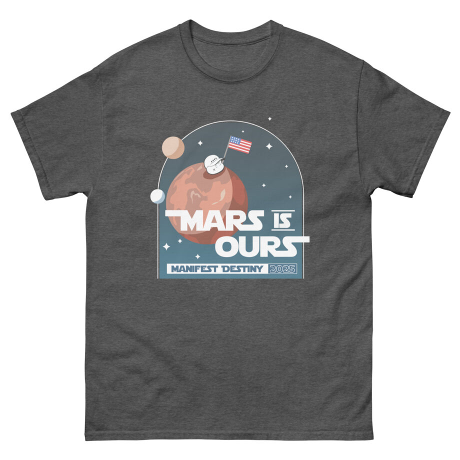 Mister Metokur Mars is Ours Unisex classic tee