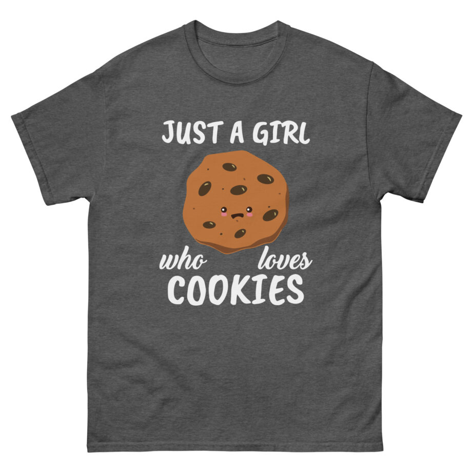 Cookieswirlc Just a Girl Who Loves Cookies Unisex classic tee