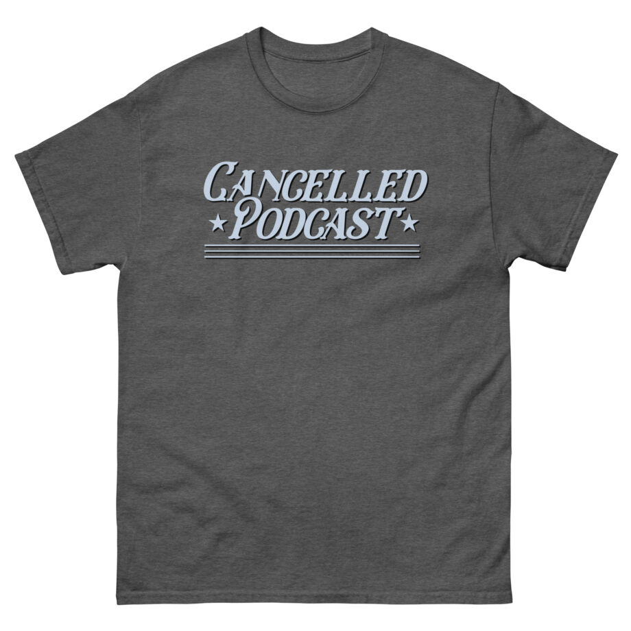 Tana Mongeau Cancelled Podcast Unisex classic tee