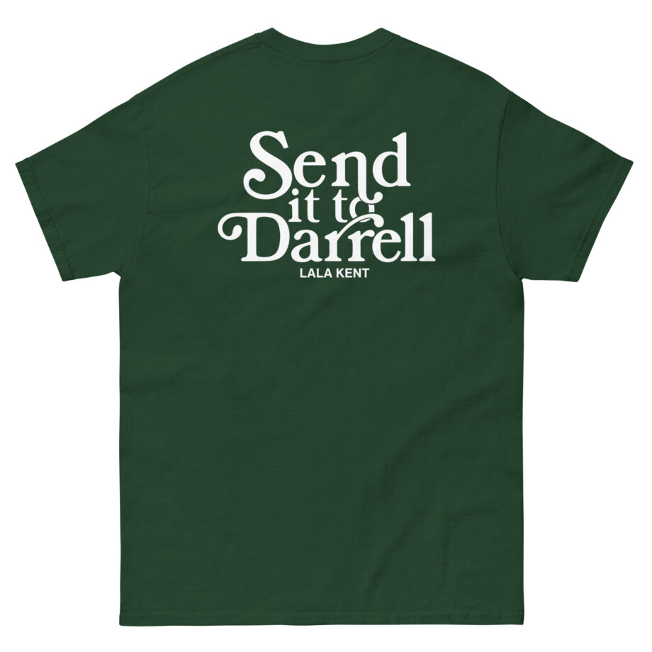 Lala Kent Send It to Darrell Unisex classic tee