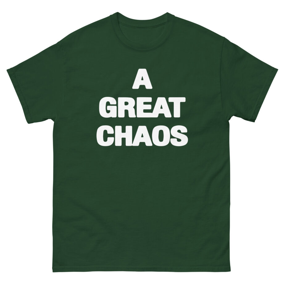 A Great Chaos Unisex classic tee