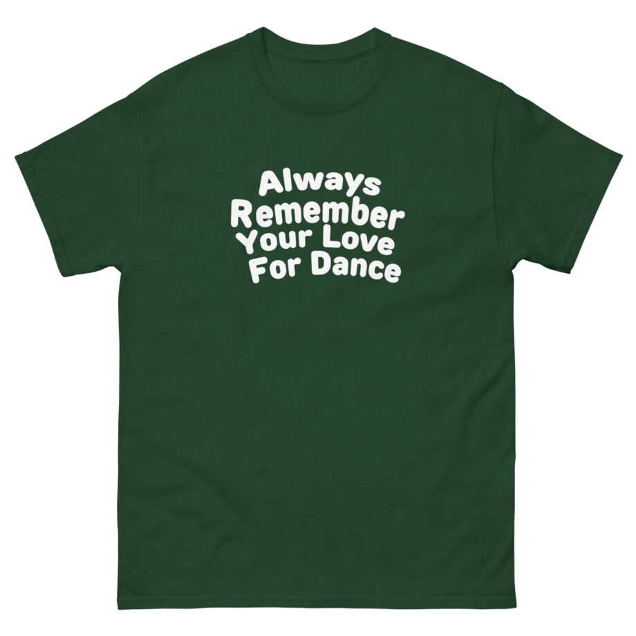 Charli D Amelio Always Remember Your Love for Dance Unisex classic tee