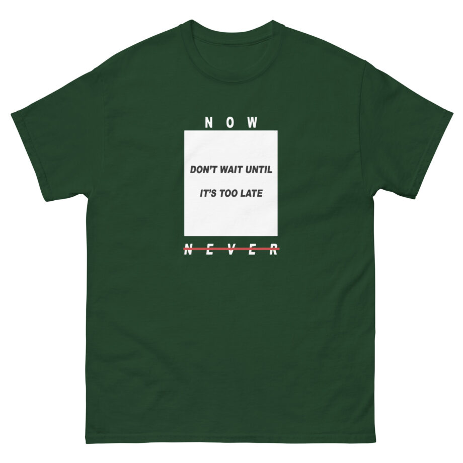 Colby Brock Now Don't Wait Until It's Too Late Never Unisex classic tee