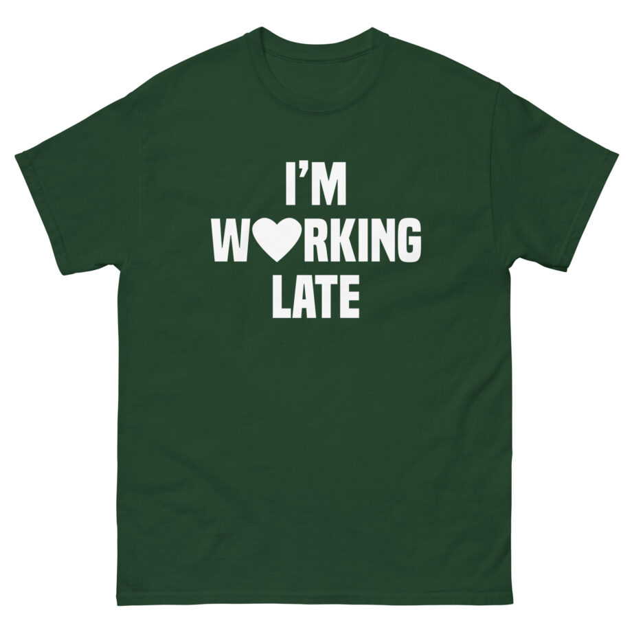 Short N' Sweet I'm Working Late Unisex classic tee