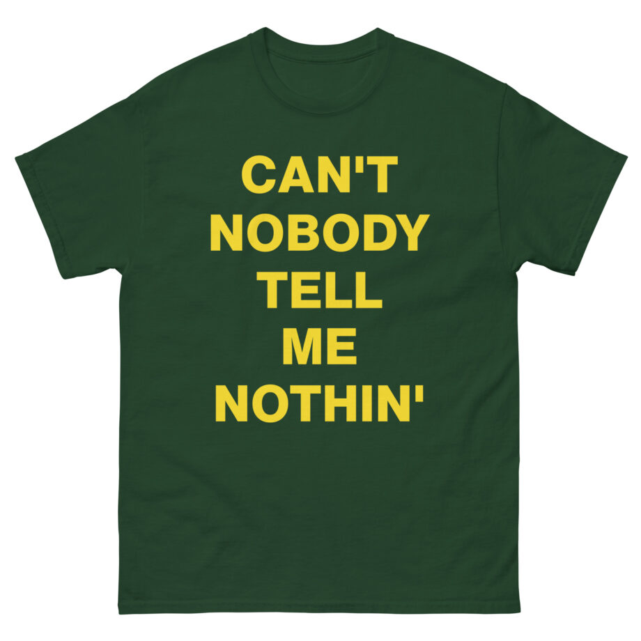 Lil Nas X Can’t Nobody Tell Me Nothing Unisex classic tee