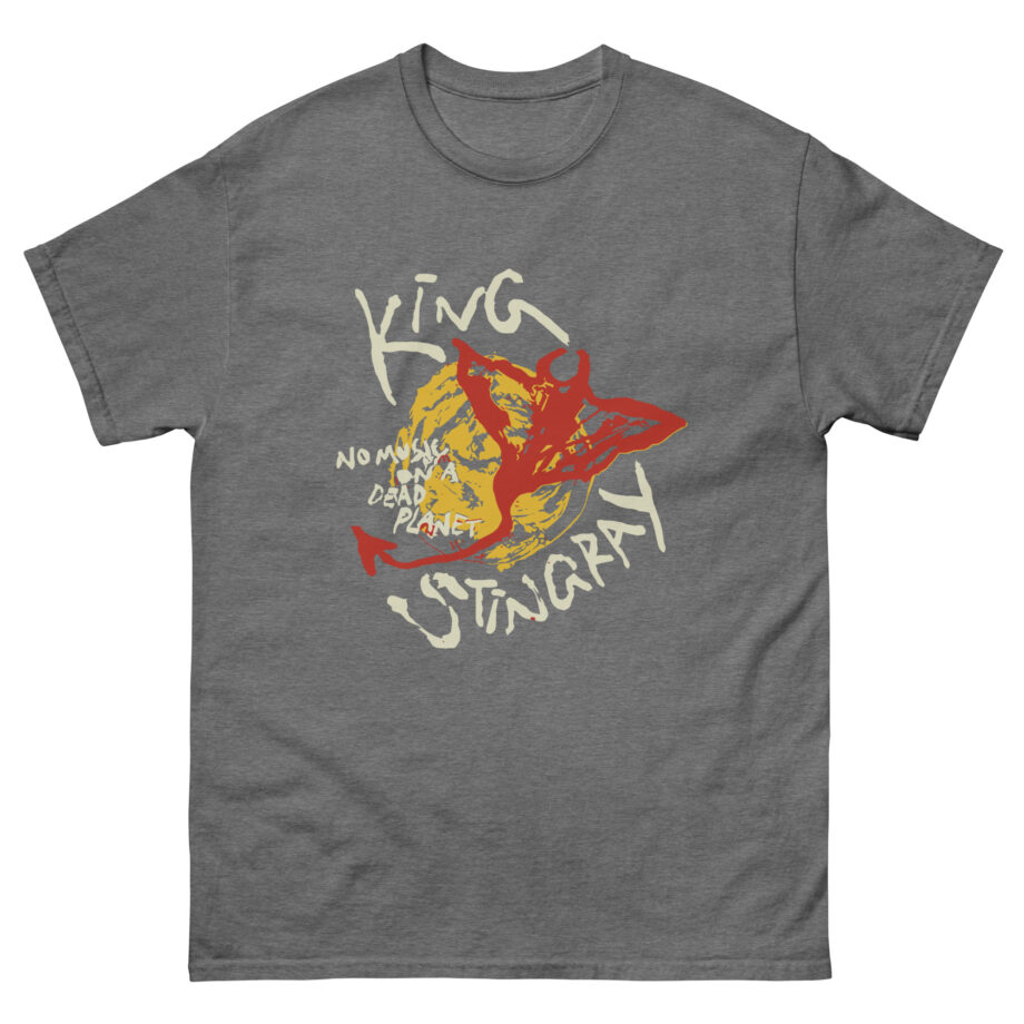King Stingray No Music on a Dead Planet Unisex classic tee