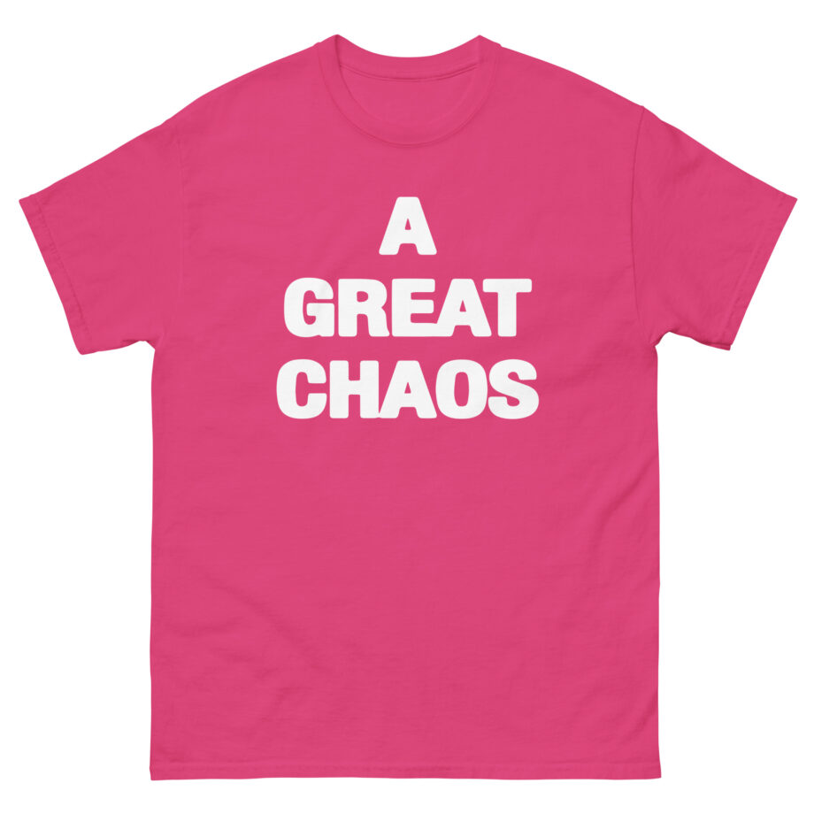 A Great Chaos Unisex classic tee