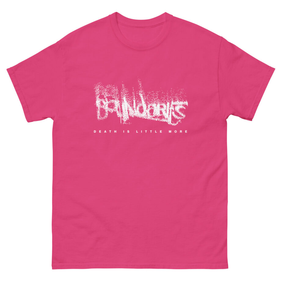 Boundaries Death is Little More Unisex classic tee