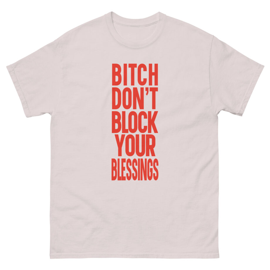 French Montana Don't Block Your Blessings Unisex classic tee