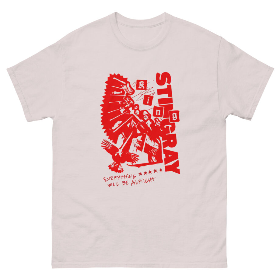 King Stingray Everything Will Be Alright Unisex classic tee