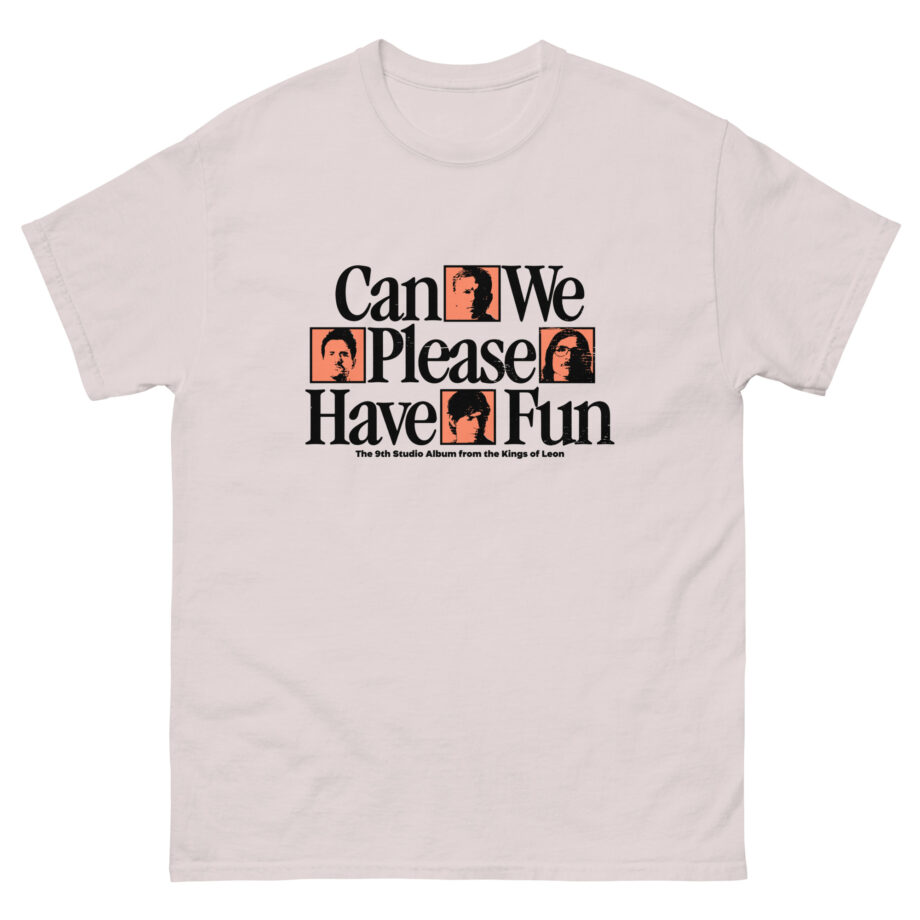 Kings of Leon Can We Please Have Fun Unisex classic tee