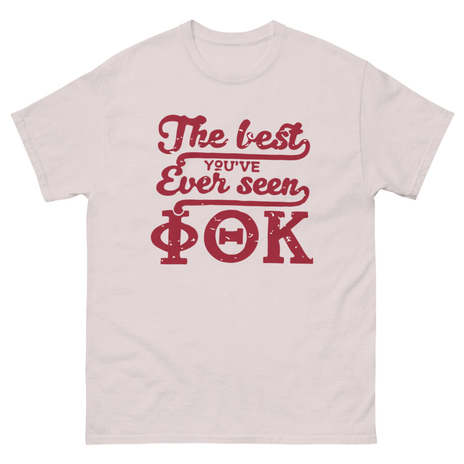 The Best You've Ever Seen Ptk Unisex classic tee