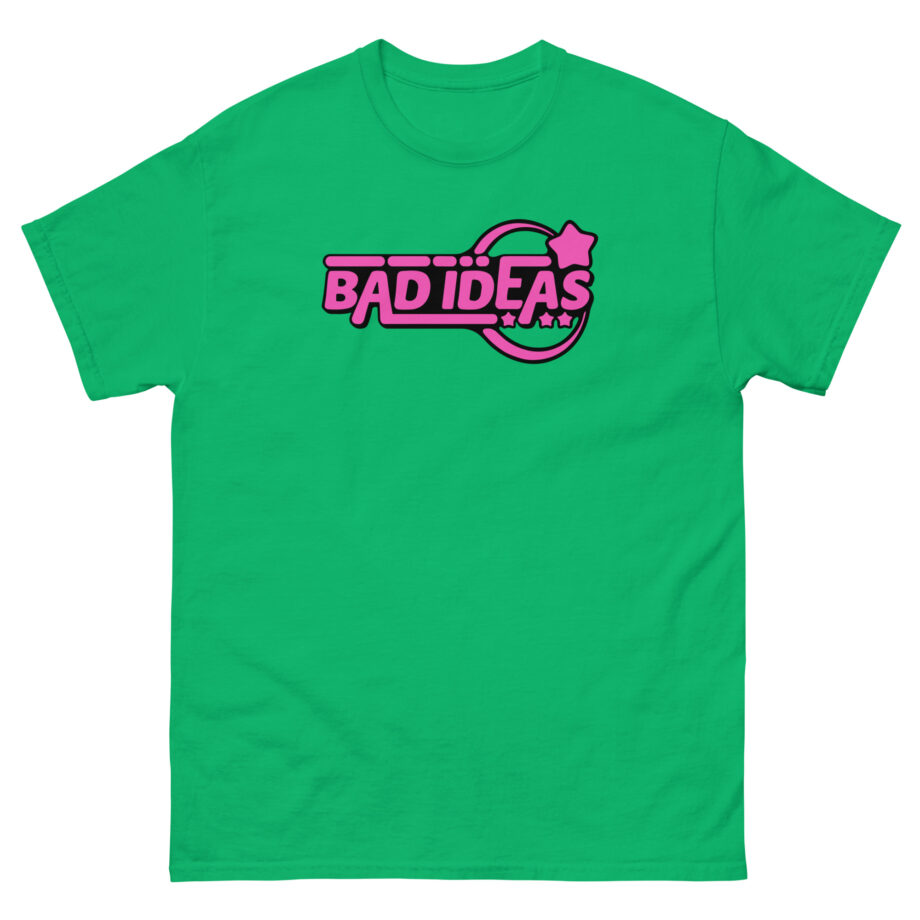 Bad Ideas Unisex classic tee