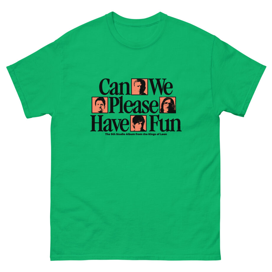 Kings of Leon Can We Please Have Fun Unisex classic tee
