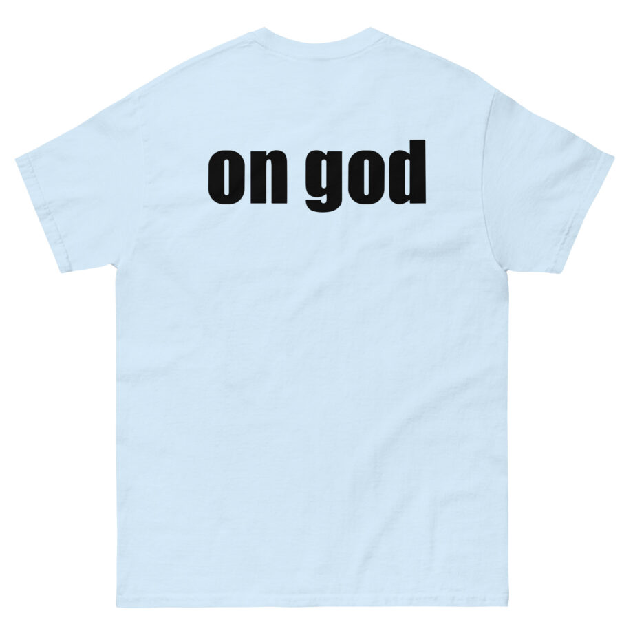 Tana Mongeau on God Unisex classic tee