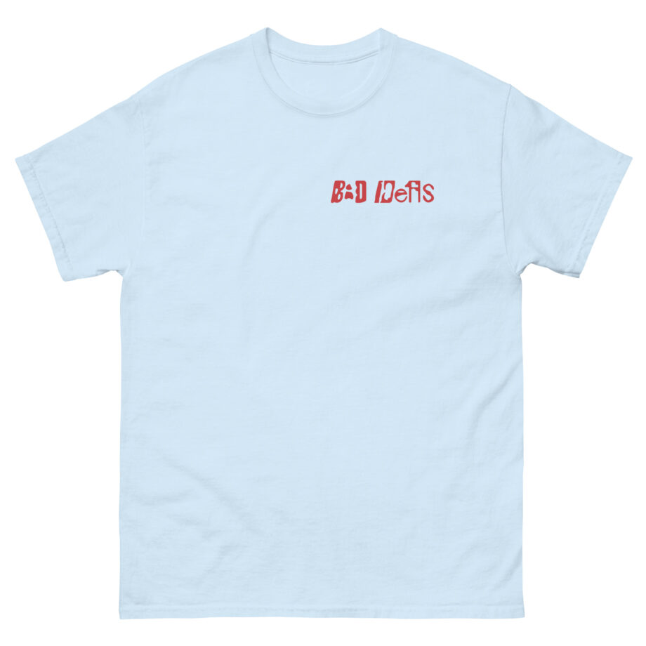 Bad Ideas Unisex classic tee