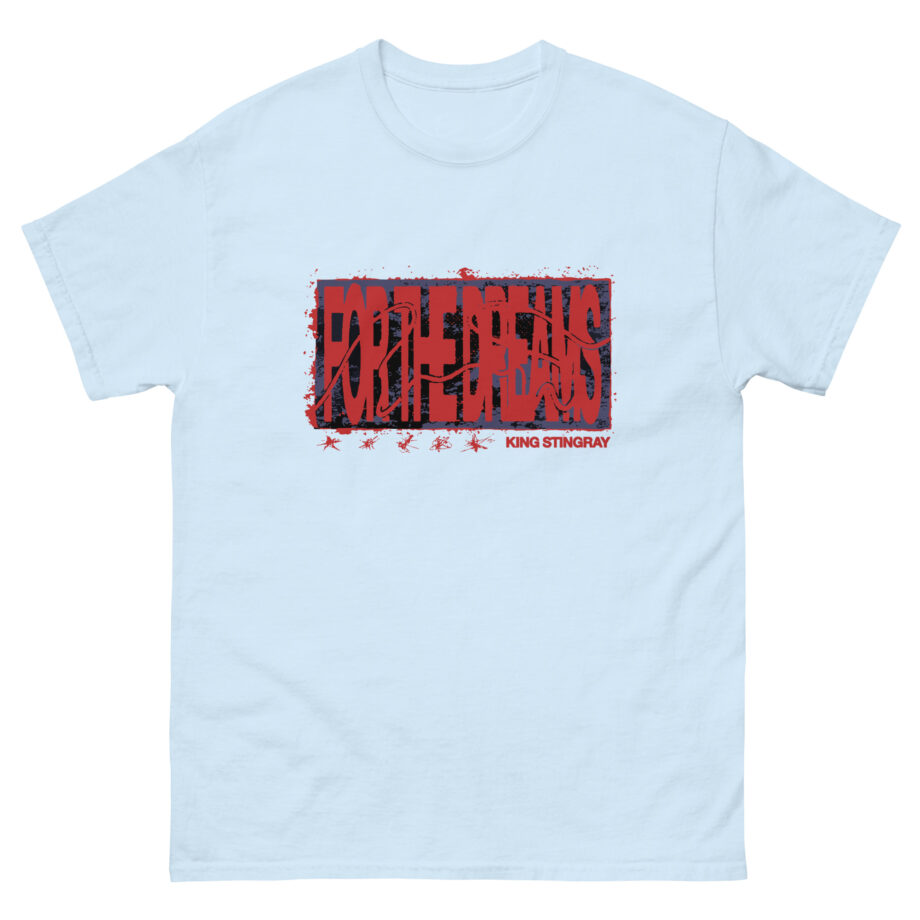 King Stingray for the Dreams Unisex classic tee