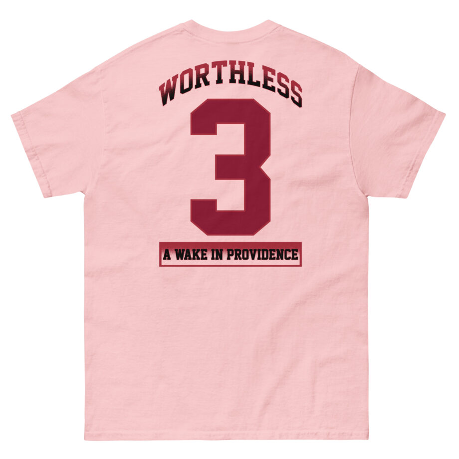A Wake in Providence Wortaless Unisex classic tee