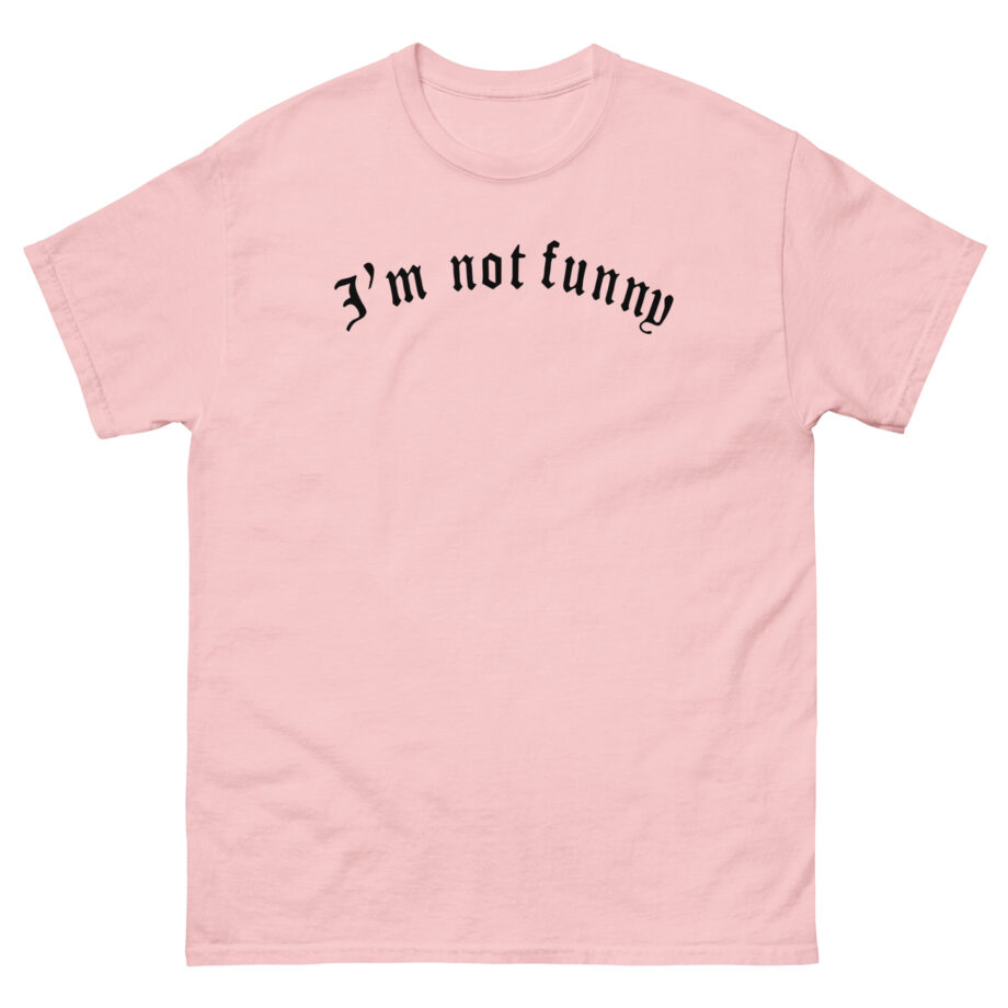 Brooke Monk I’m Not Funny Unisex classic tee