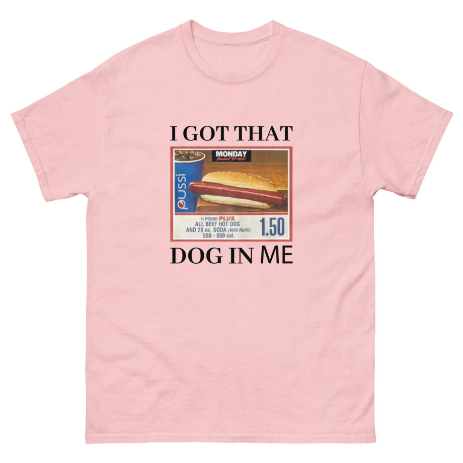 Danny Duncan I Got That Dog in Me Unisex classic tee