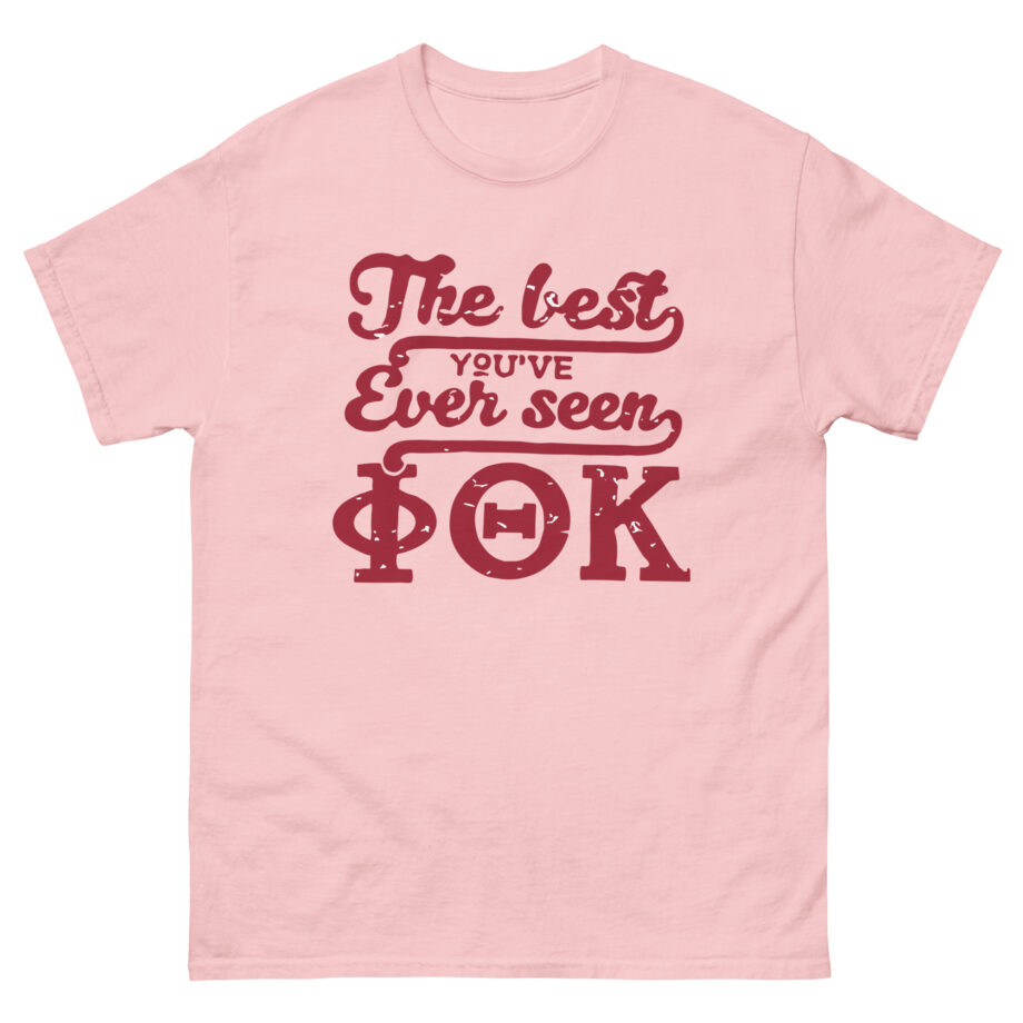 The Best You've Ever Seen Ptk Unisex classic tee