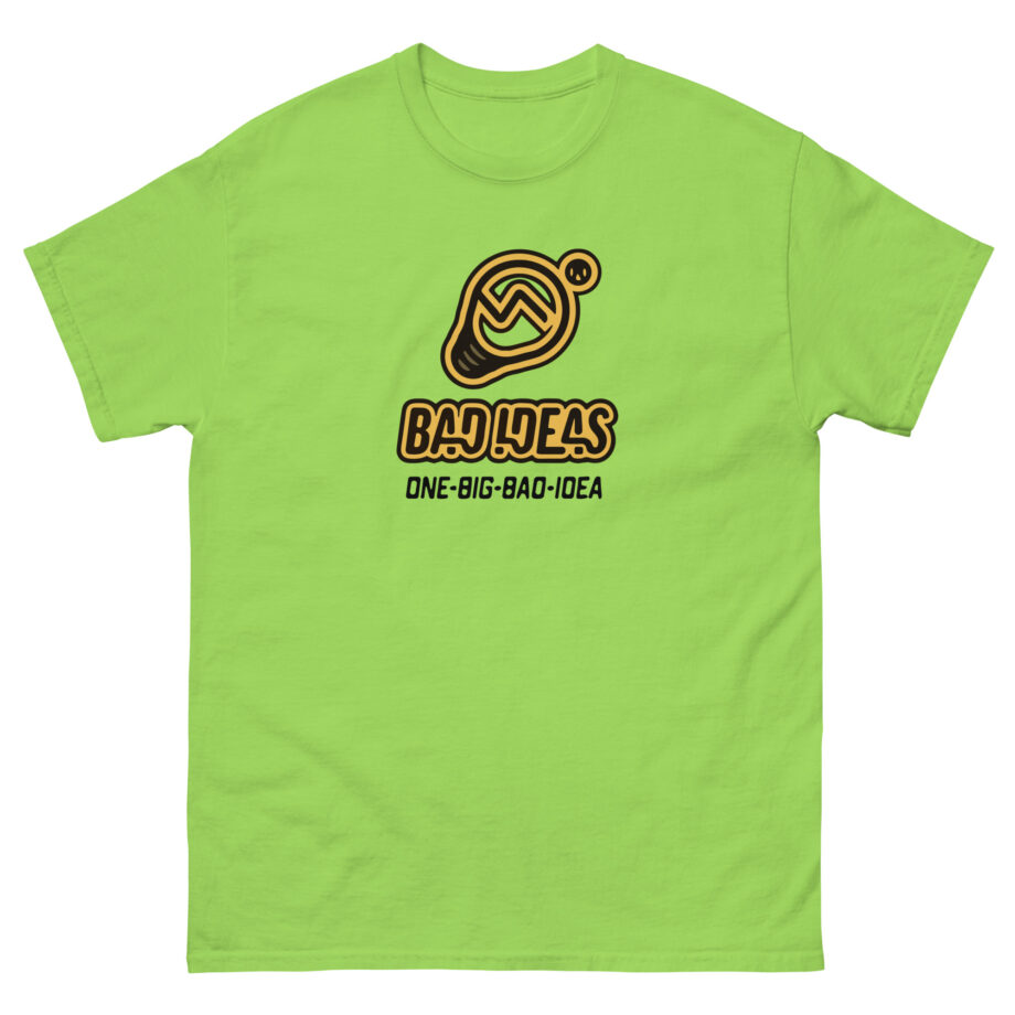 Bad Ideas Unisex classic tee