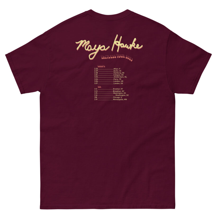 Maya Hawke Spring 2023 Tactless Tour Unisex classic tee