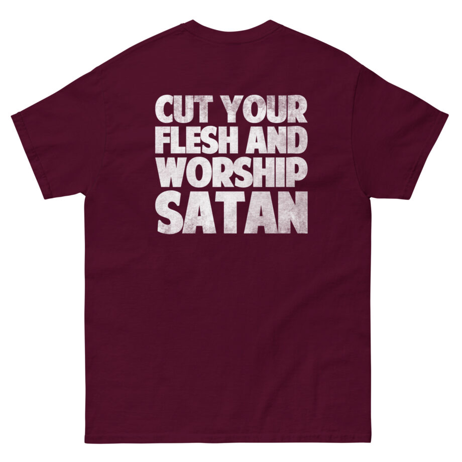 Antaeus Cut Your Flesh and Worship Satan Unisex classic tee