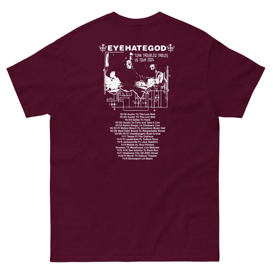 Eyehategod Turn Troubled Tables Us Tour Unisex classic tee