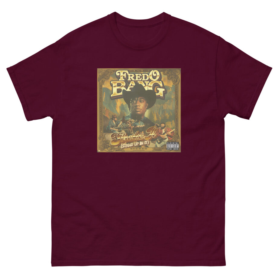Fredo Bang Stroke It Unisex classic tee