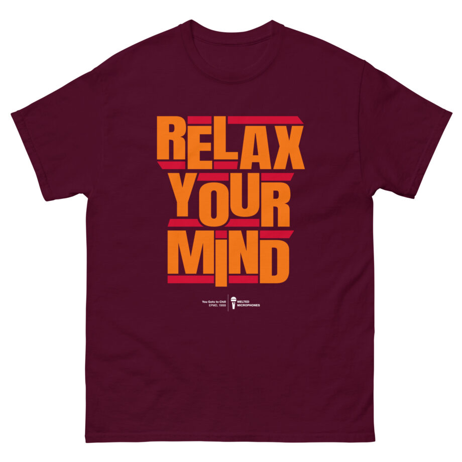 Relax Your Mind – Epmd Unisex classic tee