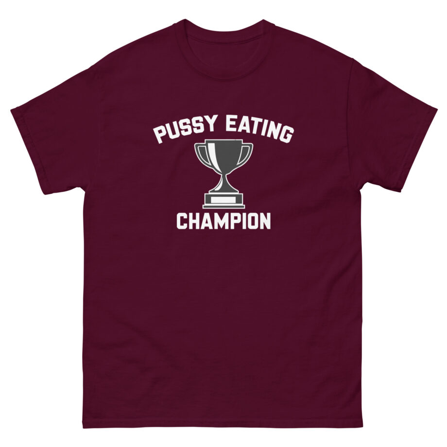Danny Duncan Pussy Eating Champion Unisex classic tee