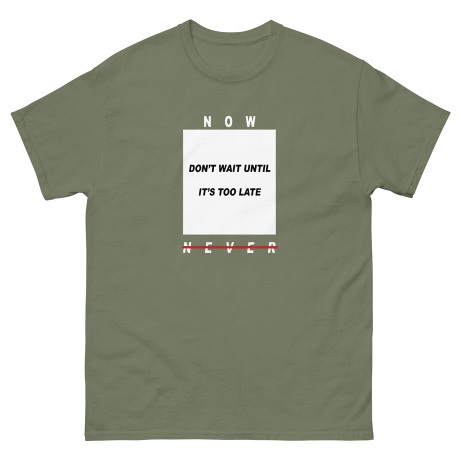 Colby Brock Now Don't Wait Until It's Too Late Never Unisex classic tee